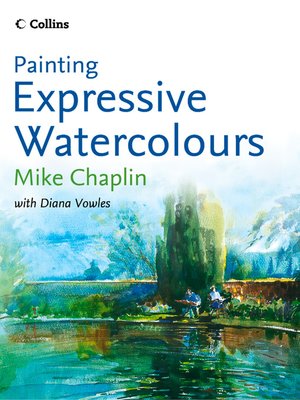 cover image of Painting Expressive Watercolours